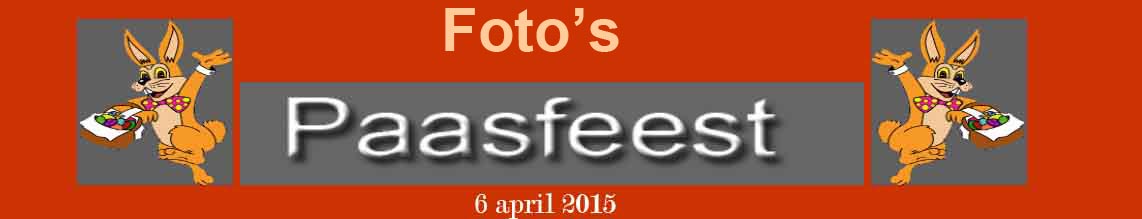 Paasfeest in ons Home 2015